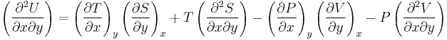 \left(\frac{\partial^2U}{\partial x\partial y}\right) = \left(\frac{\partial T}{\partial x}\right)_y \left(\frac{\partial S}{\partial y}\right)_x %2B T\left(\frac{\partial^2 S}{\partial x\partial y}\right) - \left(\frac{\partial P}{\partial x}\right)_y \left(\frac{\partial V}{\partial y}\right)_x - P\left(\frac{\partial^2 V}{\partial x\partial y}\right)