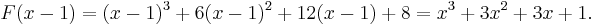 F(x-1)=(x-1)^3%2B6(x-1)^2%2B12(x-1)%2B8=x^3%2B3x^2%2B3x%2B1.