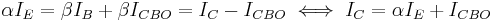 \alpha I_E = \beta I_B %2B \beta I_{CBO} = I_C - I_{CBO} \iff I_C = \alpha I_E %2B I_{CBO}