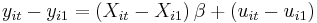 y_{it}-y_{i1}=\left(  X_{it}-X_{i1}\right)
\beta%2B\left(  u_{it}-u_{i1}\right)  