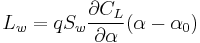 L_w=qS_w\frac{\partial C_L}{\partial \alpha} (\alpha-\alpha_0)