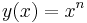 y(x) = x^n