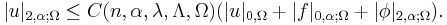 |u|_{2,\alpha;\Omega} \leq C(n,\alpha,\lambda,\Lambda,\Omega) (|u|_{0,\Omega} %2B |f|_{0,\alpha;\Omega} %2B |\phi|_{2,\alpha;\Omega}).