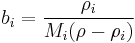 b_i = \frac{\rho_i}{M_i (\rho - \rho_i)}