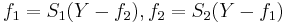  f_1 = S_1(Y-f_2), f_2 = S_2(Y-f_1) 