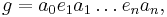 g=a_0e_1a_1\dots e_na_n,