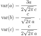 \begin{align} \text{var} (a) &= \frac{3a}{2 \sqrt{2 \pi} \, c} \\ \text{var} (b) &= \frac{c}{\sqrt{2 \pi} \, a} \\ \text{var} (c) &= \frac{c}{2 \sqrt{2 \pi} \, a} \end{align} \ .