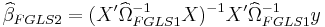 
\widehat \beta_{FGLS2} = (X'\widehat{\Omega}^{-1}_{FGLS1} X)^{-1} X' \widehat{\Omega}^{-1}_{FGLS1} y
