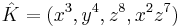 \displaystyle{\hat{K}} = (x^3, y^4, z^8, x^2z^7)