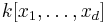 k[x_1 ,\ldots,x_d]