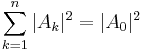  \sum_{k=1}^{n} |A_{k}|^2 = |A_{0}|^2 