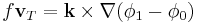 f \mathbf{v}_T = \mathbf{k} \times \nabla ( \phi_1 - \phi_0 )