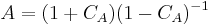 A = (1%2B C_A)(1 - C_A)^{-1} \,