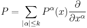 P = \sum_{|\alpha|\le k} P^{\alpha}(x)\frac{\partial}{\partial x^\alpha}