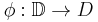 \phi:\mathbb{D}\rightarrow D