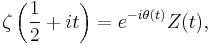 \zeta\left(\frac{1}{2}%2Bit\right) = e^{-i \theta(t)}Z(t),