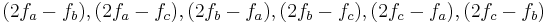 \ (2f_a - f_b), (2f_a - f_c), (2f_b - f_a), (2f_b - f_c), (2f_c - f_a), (2f_c - f_b)