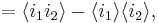 
=\langle i_1i_2\rangle -\langle i_1\rangle \langle i_2\rangle,
