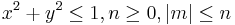 x^2%2By^2\leq 1, n\geq 0, |m|\leq n