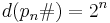  d(p_n\#) = 2^n \, 