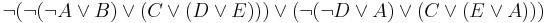 \neg (\neg (\neg A\lor B)\lor (C\lor (D\lor E)))\lor (\neg (\neg D\lor A)\lor (C\lor (E\lor A)))