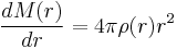 \frac{dM(r)}{dr}=4 \pi \rho(r) r^2 \;