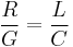 \frac{R}{G}=\frac{L}{C}