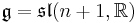 {\mathfrak g} = {\mathfrak s}{\mathfrak l}(n%2B1,{\mathbb R})