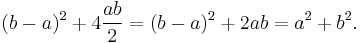 (b-a)^2%2B4\frac{ab}{2} = (b-a)^2%2B2ab = a^2%2Bb^2. \, 