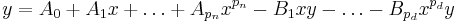 
y = A_0 %2B A_1x %2B \ldots %2B A_{p_n}x^{p_n} - B_1xy - \ldots - B_{p_d}x^{p_d}y 
