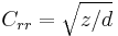 \ C_{rr} = \sqrt {z/d} 