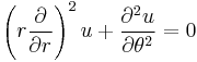  \left(r\frac{\partial}{\partial r}\right)^2 u %2B \frac{\partial^2 u}{\partial \theta^2} = 0