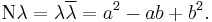  \mathrm{N} \lambda = \lambda\overline{\lambda}=a^2-ab%2Bb^2.