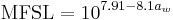  \mathrm{MFSL} = 10^{7.91 - 8.1 a_w} 