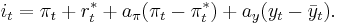 i_t = \pi_t %2B r_t^* %2B a_\pi  ( \pi_t - \pi_t^* )  %2B a_y ( y_t - \bar y_t ).