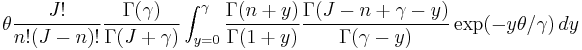 
\theta\frac{J!}{n!(J-n)!}
\frac{\Gamma(\gamma)}{\Gamma(J%2B\gamma)}
\int_{y=0}^\gamma
\frac{\Gamma(n%2By)}{\Gamma(1%2By)}
\frac{\Gamma(J-n%2B\gamma-y)}{\Gamma(\gamma-y)}
\exp(-y\theta/\gamma)\,dy
