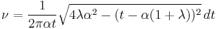 \nu  = \frac{1}{2\pi\alpha t}\sqrt{4\lambda \alpha^2 - ( t - \alpha (1%2B\lambda))^2} \, dt