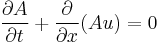  {{\partial}A\over{\partial}t} %2B {{\partial}\over{\partial}x}(Au) = 0