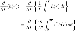 \begin{align}
\frac{\partial}{\partial L} \langle h(r) \rangle & = \displaystyle \frac{\partial}{\partial L} \left\{ \frac{1}{T} \int_0^T h(r) \, dt \right\} \\[1em]
& =  \displaystyle\frac{\partial}{\partial L} \left\{ \frac{m}{L^{2}} \int_0^{2\pi} r^2 h(r) \, d\theta \right\}.
\end{align}