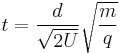 t = \frac{d}{\sqrt{2U}} \sqrt{\frac{m}{q}}\,