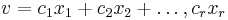 v = c_1x_1 %2B c_2x_2 %2B \ldots,c_r x_r