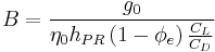 B=\frac{g_0}{\eta_0h_{PR}\left(1-\phi_e\right)\frac{C_L}{C_D}}