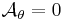 \mathcal{A}_\theta=0