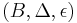 (B, \Delta, \epsilon)