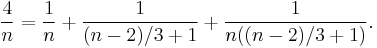 \frac{4}{n} = \frac{1}{n} %2B \frac{1}{(n-2)/3%2B1} %2B \frac{1}{n((n-2)/3%2B1)}.