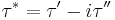 \tau^* = \tau'-i \tau''