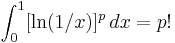 \int_0^1 [\ln(1/x)]^p\,dx = p!