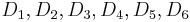  D_{1}, D_{2}, D_{3}, D_{4}, D_{5}, D_{6} 