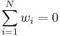 \sum_{i=1}^N w_i=0