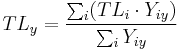  TL_y = \frac{\sum_i (TL_i \cdot Y_{iy})}{\sum_i Y_{iy}} 